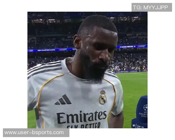 卡马文加吕迪格缺席阿拉维斯之战姆巴佩出场仍存疑虑